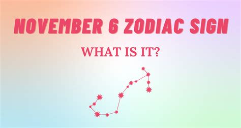 sterrenbeeld 6 november|November 6 Zodiac